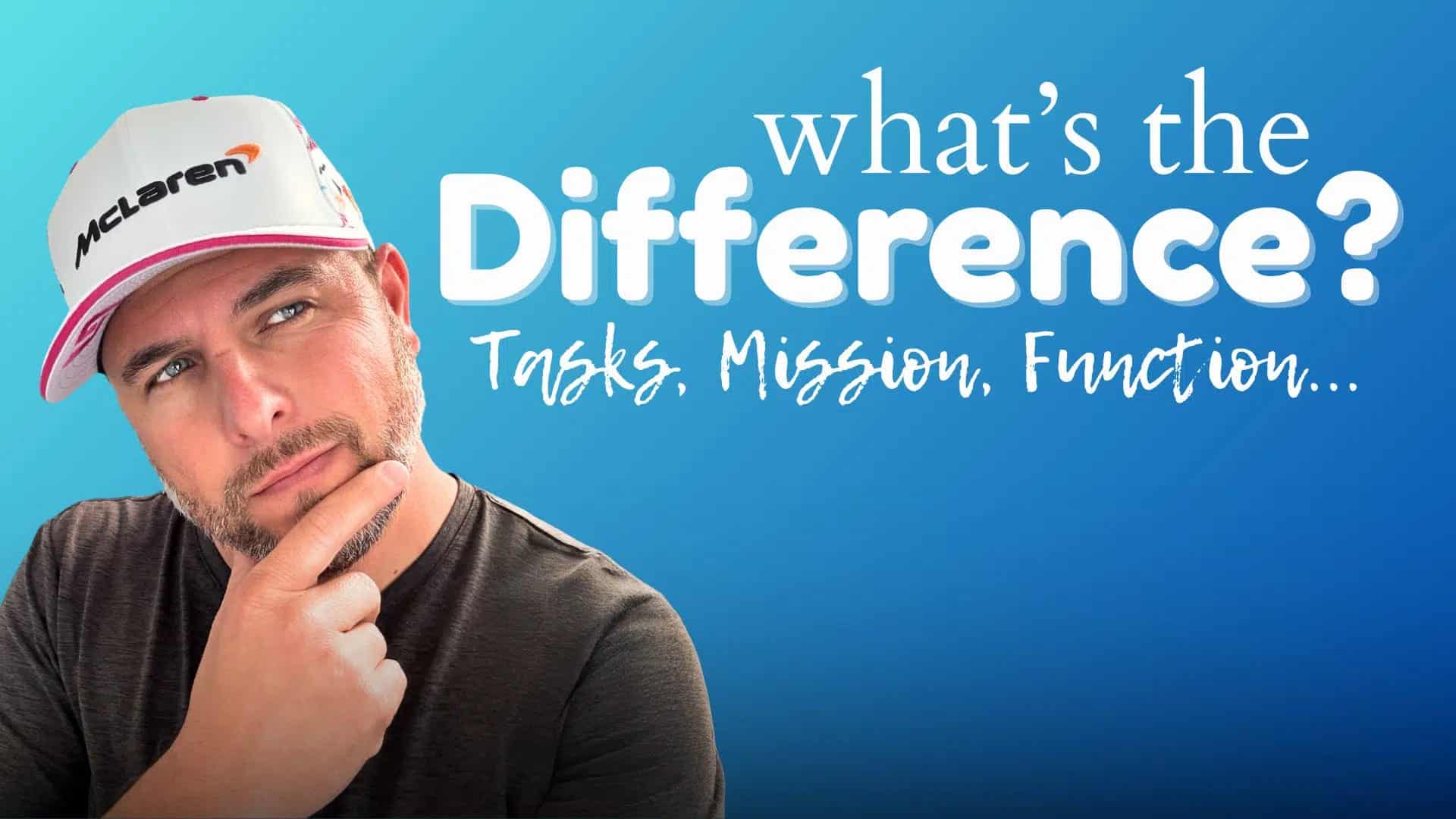 What&rsquo;s the Difference Between Tasks, Mission & Function in Business?